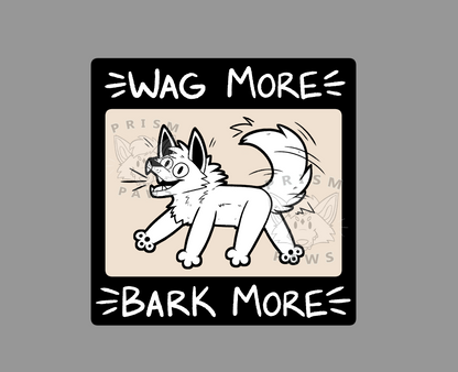 "Wag More Bark More" Unisex Tee [PRE-ORDER]