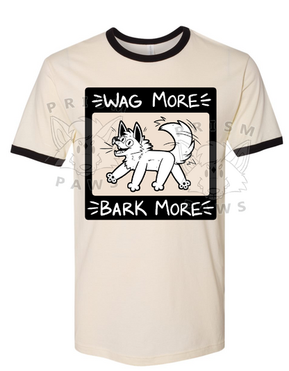 "Wag More Bark More" Unisex Tee [PRE-ORDER]