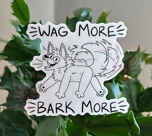 Wag More Bark More Sticker