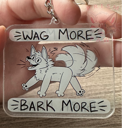 Wag More Bark More Acrylic Keychain
